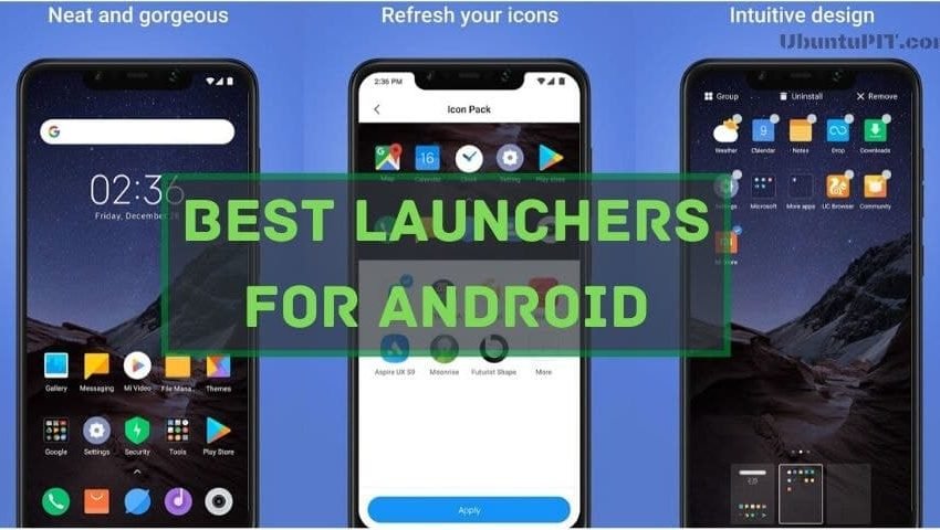 los mejores lanzadores de android de 2018 para probarlo ahora mismo en tu telefono inteligente