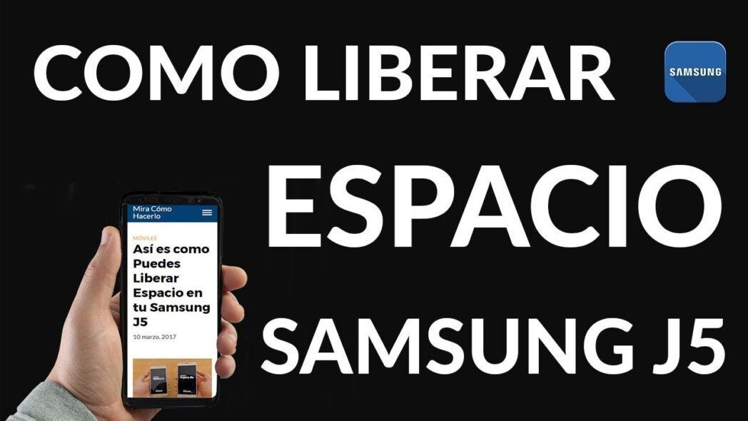 Cómo liberar espacio fácilmente en Samsung J3, J5 y J7