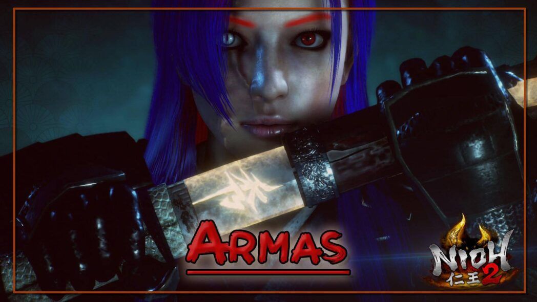 Guía de Nioh 2: ¿Cuál es la mejor arma?