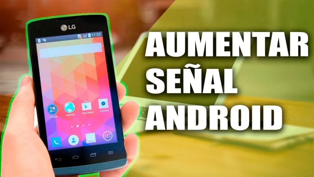 como mejorar la senal 3g 4g en android en unos pocos pasos