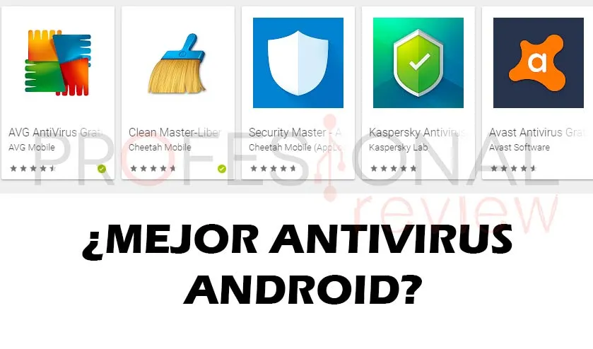 el mejor antivirus de android para proteger tu smartphone