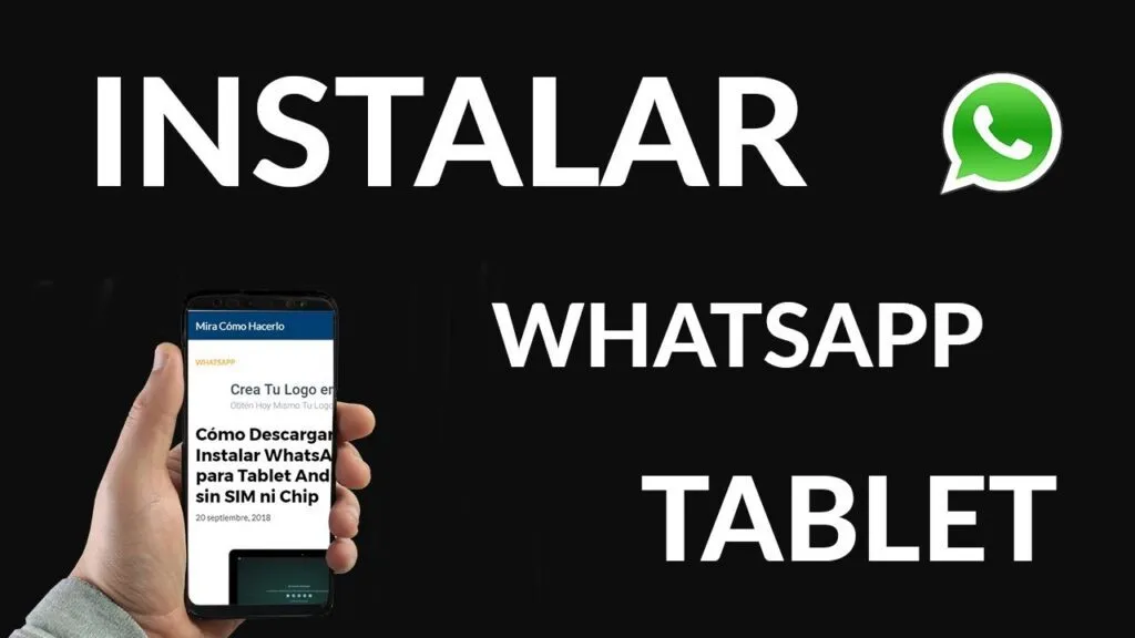 como instalar whatsapp en una tableta android sin tarjeta sim