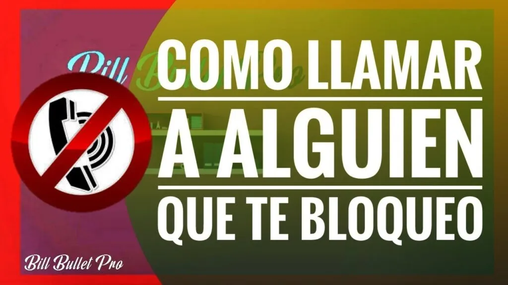 como llamar al numero que me bloqueo