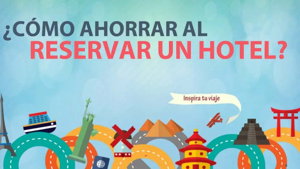 como reservar hoteles en linea y ahorrar