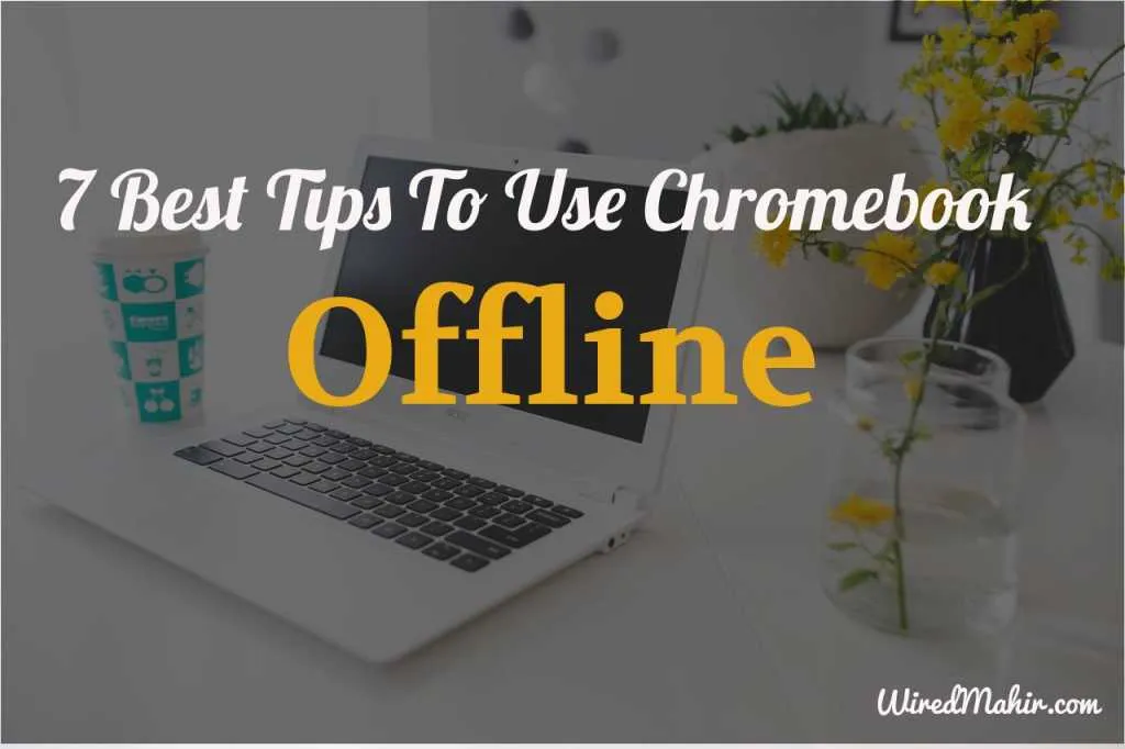 consejos y trucos para usar chromebooks en linea y sin