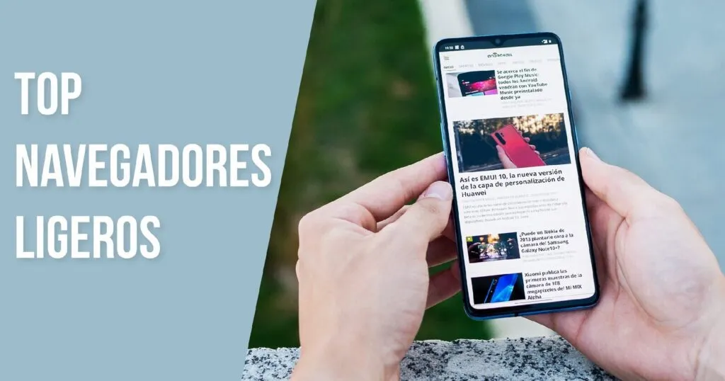 navegador ligero para android y iphone