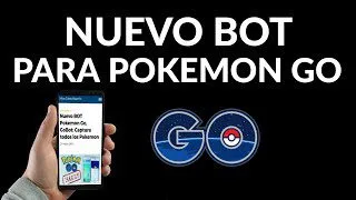 nuevo bot pokemon go gobot captura todos los pokemon