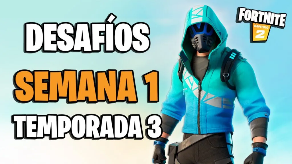 temporada 3 de fortnite una guia de problemas de la semana 1
